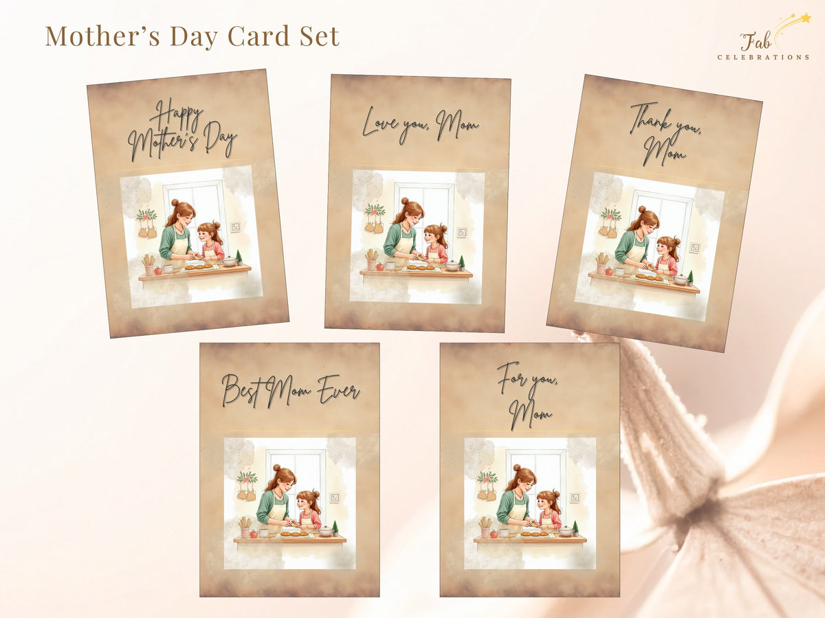 Happy Mother's Day Card Set with five printable front designs reading Happy Mother's Day, Love you Mom, Thank you Mom, Best Mom Ever and For you Mom, featuring a tender watercolor-inspired mother.